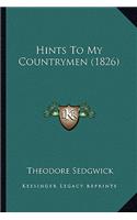 Hints to My Countrymen (1826)