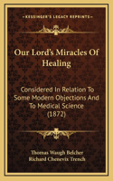 Our Lord's Miracles of Healing