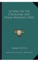 Letters On The Chickasaw And Osage Missions (1833)