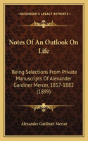 Notes Of An Outlook On Life