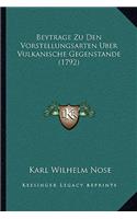 Beytrage Zu Den Vorstellungsarten Uber Vulkanische Gegenstande (1792)