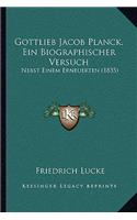 Gottlieb Jacob Planck, Ein Biographischer Versuch