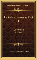 La Valise Decousue Part 1: Ou Recueil (1790)