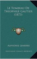 Le Tombeau De Theophile Gautier (1873)