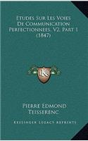 Etudes Sur Les Voies De Communication Perfectionnees, V2, Part 1 (1847)