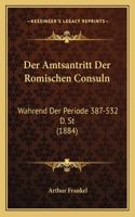 Amtsantritt Der Romischen Consuln