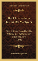 Das Christenthum Justins Des Martyrers