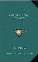 Aurora Roja: Novela (1904)