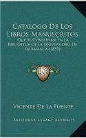 Catalogo De Los Libros Manuscritos