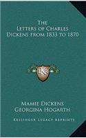 The Letters of Charles Dickens from 1833 to 1870