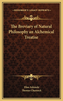 Breviary of Natural Philosophy an Alchemical Treatise