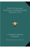Deflections And Statically Indeterminate Stresses (1911)