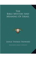 Bible Mystery And Meaning Of Israel