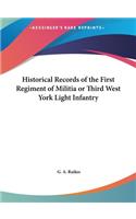 Historical Records of the First Regiment of Militia or Third West York Light Infantry
