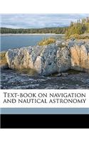 Text-Book on Navigation and Nautical Astronomy