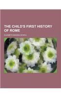 The Child's First History of Rome