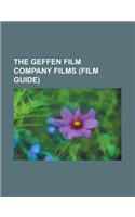 The Geffen Film Company Films (Film Guide): After Hours (Film), Beavis and Butt-Head Do America, Beetlejuice, Defending Your Life, Interview with the(English)