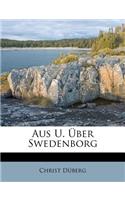 Aus Und Ueber Swedenborg