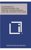 Comparative Commentaries On Private International Law Or Conflict Of Laws