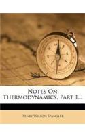 Notes on Thermodynamics, Part 1...