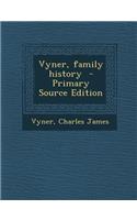 Vyner, Family History