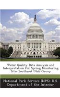 Water Quality Data Analysis and Interpretation for Spring Monitoring Sites Southeast Utah Group