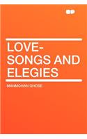 Love-Songs and Elegies