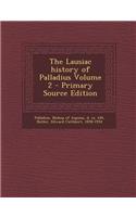 The Lausiac History of Palladius Volume 2
