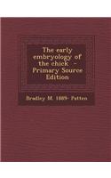The Early Embryology of the Chick