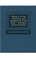 History of the Discovery and Conquest of Costa Rica