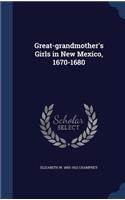 Great-grandmother's Girls in New Mexico, 1670-1680