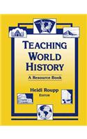Teaching World History: A Resource Book