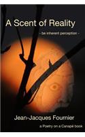 A Scent of Reality - be Inherent Perception -