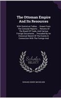The Ottoman Empire And Its Resources