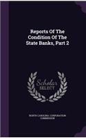 Reports of the Condition of the State Banks, Part 2