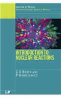 Introduction to Nuclear Reactions