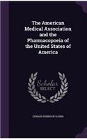 American Medical Association and the Pharmacopoeia of the United States of America