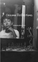 Chicano Reflections