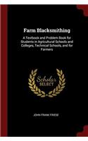 FARM BLACKSMITHING: A TEXTBOOK AND PROBL