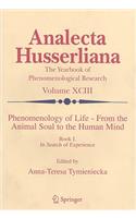 Phenomenology of Life from the Animal Soul to the Human Mind, Book 1
