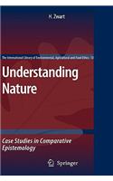 Understanding Nature: Case Studies in Comparative Epistemology