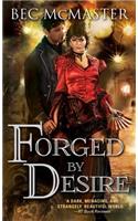 Forged by Desire