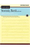 Stravinsky, Bartok and More: Bass
