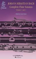 Bach Complete Flute Sonatas - Volumes 1 and 2