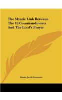 Mystic Link Between the 10 Commandments and the Lord's Prayer