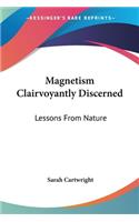 Magnetism Clairvoyantly Discerned