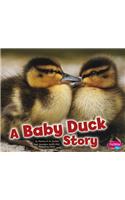 Baby Animals Baby Duck Story: (Baby Animals)