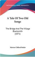A Tale of Two Old Songs