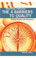 Breaking Through the 4 Barriers to Quality