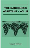 Gardener's Assistant - Vol III